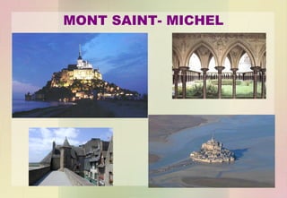 MONT SAINT- MICHEL

 