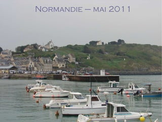 Normandie – mai 2011 