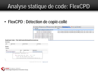 Analyse statique de code: FlexCPD

• FlexCPD : Détection de copié-collé
 