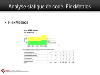 Analyse statique de code: FlexMetrics

• FlexMetrics
 