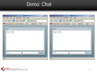 Demo: Chat




             51
 