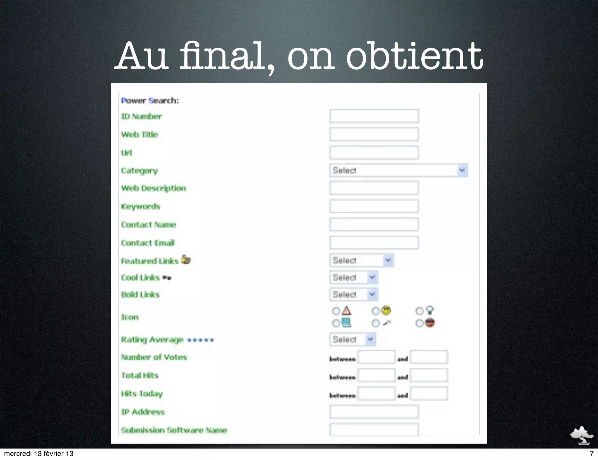 Au ﬁnal, on obtient




mercredi 13 février 13                         7
 
