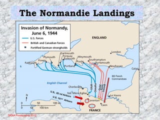 5KNA Productions 2012
The Normandie Landings
I60 Fench
Commandoes
 