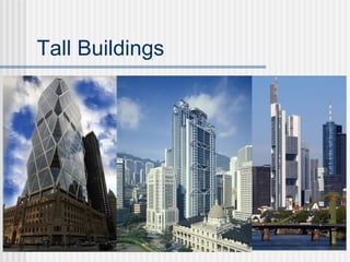 Tall Buildings
 
