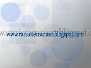 www.cassiotecnicosst.blogspot.com