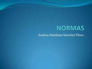 Andrea Estefanía Sánchez Pérez
 
