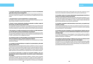 218 219
SANCIONES
6. Un docente sancionado con cese temporal interpone un recurso de reconsideración
¿quiéndeberesolverelrecursoimpugnativo?
Elrecursodereconsideraciónseinterponeyesresueltoporelmismoórganoquedictólareso-
luciónqueesmateriadelaimpugnación.Siendorequisitoqueelimpugnantepresentenueva
prueba.
7.¿Sepuedeinstaurarunprocesoadministrativoaundocentecesante?
Sí, el profesor cesante, puede ser sometido a proceso administrativo disciplinario por las fal-
tasquehubiesecometidoenelejerciciodesusfunciones.
8. Durante el proceso administrativo disciplinario instaurado un profesor cumple 65
añosdeedad,¿seledebecesarporlímitedeedad?
Si, la instauración del proceso administrativo no es impedimento del cese por límite de edad
alcumplir65añosdeedad.Enlaresoluciónsedebeseñalarqueentantodureelprocesoad-
ministrativodisciplinario,elprofesordebeconstituirseantelaCPPADDcuandosearequerido.
9. Para sancionar a un auxiliar de educación que ha incurrido en una falta administrati-
va,¿Seledebeaplicarlamismanormatividadquealosprofesores?
No,enelcasodelosauxiliaresdeeducaciónelprocesoadministrativodisciplinarioporhaber
incurridoenfaltaadministrativaseaplicalasnormassustantivasyprocedimentalesdelaLey
N.°30057,LeydelServicioCivilysuReglamentoGeneral.
10.Undocentenoasisteasucentrodetrabajoyselehainstauradounprocesoadminis-
trativoporabandonodecargo,¿procedelasuspensióndehaberes?
Sí,porqueelpagoderemuneracionessolocorrespondecomocontraprestaciónporeltrabajo
efectivamenterealizado.
11. Un profesor ha sido denunciado por no cumplir con su jornada laboral, ¿cómo debe
procedereldirectordeIE?
Elincumplimientodelajornadalaboralpuedeconstituirunafaltaleveonoleve,encuyocaso
eldirectordelaIEalcanzaráalprofesorlacopiadeladenunciaparaquepresentesusdescar-
gosenunplazomáximodediez(10)díashábilescontadosapartirdelanotificación.Vencido
el plazo el director realiza la investigación correspondiente en un plazo máximo de (10) días
hábiles,aplicandolaamonestaciónescritaosuspensióndeserelcasomedianteresolución.
12. Una alumna ha denunciado a su profesor por tocamientos indebidos, ¿solo con la
declaración de la alumna se puede proceder a una sanción, ya que no existe pruebas y
solotestigos?
Si, generalmente las denuncias de tocamientos indebidos o violación carecen de pruebas
incriminatorias evidentes, dado que son hechos que se realizan de manera clandestina, en
estoscasosserecurrealavaloracióndelaspruebas:lapersistenciadelaincriminación,queel
denunciantenoentreencontradiccionesyseacongruenteeneltiempo,quenoexistagrados
de enemistad entre el denunciante y el denunciado, que le reste valor a la denuncia y que la
denunciaseacorroboradaconelementosperiféricoscomopericias,testimonios,etc.
13. Un profesor cuenta con un proceso administrativo instaurado desde el año 2012 y a
lafechanohaconcluido,¿procedelaprescripción?
No, porque existe resolución de instauración del proceso administrativo disciplinario, con lo
cual, se ha interrumpido los plazos para la prescripción. Sin embargo, existe responsabilidad
funcional de los miembros de la CPPADD por no haber emitido su informe final dentro del
plazode45díasdesdequeseinicióelprocesoadministrativo.
14. Un profesor contratado ha sido denunciado por acoso sexual, ¿se le puede dar por
concluidosucontrato?
Sí,previoprocesoadministrativoydeacuerdoalascausalesderesolucióndecontratoprevis-
tas en la cláusula sexta del anexo 01 de la norma técnica de contratación docente aprobada
porDecretoSupremoN° 002-2016-MINEDU.
15.UnprofesorqueestuvocontratadoenunaIEesdenunciadoporviolacióncontrauna
alumna, ¿se puede abrir un proceso administrativo disciplinario a pesar de que haya re-
nunciadoalcargo?
Sí, el profesor contratado aún se haya extinguido el vínculo laboral, puede ser sometido a
proceso administrativo disciplinario. Teniendo en cuenta la gravedad de la falta podría ser
pasibledeladestitucióneinhabilitación.
16.Unprofesorhasidodenunciadoporeldelitodeacososexual,peroeldirectordelaIE
nohaelevadoladenunciaantelaUGEL,¿quéacciónsedebeadoptar?
Si el director de la IE no ha informado a la UGEL incurre en una falta administrativa pasible
de sanción, en cuyo caso corresponde al director de la UGEL emitir la resolución separando
preventivamente al profesor e inicia las acciones administrativas a fin de determinar la res-
ponsabilidadadministrativadeldirectordelaI.E.
 