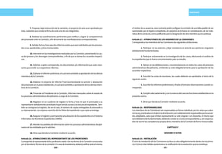 230 231
SANCIONES
	 7. Preparar, bajo instrucción de la comisión, el proyecto de acta a ser aprobada por
ésta,cuidandoqueconstelafirmadecadaunodesusintegrantes.
	 8. Realizar las coordinaciones pertinentes para notificar y lograr la comparecencia
delprocesadoantelaComisión,afindetomarlelasmanifestacionescorrespondientes.
	 9.Señalarfechayhoraparalosinformesoralesqueseansolicitadosporlosprocesa-
dososusapoderadosyotrosinvolucrados.
	 10.IntervenirenlasinvestigacionesrealizadasporlaComisión,presentandolacau-
sadelprocesoylosdescargoscorrespondientes,afindequesetomenlosacuerdosrespecti-
vos.
	 11. Solicitar a quien corresponda, los documentos y/o información que sean nece-
sariosparaemitirsusrespectivosinformes.
	 12.Elaborarelinformepreliminar,elcualserásometidoaaprobacióndelosdemás
miembrosdelaComisión.
	 13. Elaborar el proyecto de Informe Final recomendando la sanción o absolución
delprocesadoenelplazoestablecido,elcualserásometidoaaprobacióndelosdemásmiem-
brosdelaComisión.
	 14. Presentar al Presidente de la Comisión, informes mensuales sobre el estado de
losprocesosadministrativosdisciplinariosacargodelaComisión.
	 15. Registrar en un cuaderno de registro la fecha y hora en que el procesado o su
representantedebidamenteacreditadohayantenidoaccesoalalecturadelexpediente.Tam-
bién se consignará el registro, de ser el caso, el número de copias entregadas al procesado o
surepresentante,conexpresamencióndelosfoliosdelexpedientecuyacopiaseentrega.
	 16.AsegurarelregistroypermanenteactualizacióndelosexpedientesenelSistema
InformáticodeMonitoreoExpedientes(SIMEX).
	17. Atender los pedidos de información sobre los procesos administrativos discipli-
nariosdelasentidadesquelosoliciten.
	 18.OtrasquedecidalaComisiónmedianteacuerdo.
Artículo16.-ATRIBUCIONESDELREPRESENTANTEDELOSPROFESORES
CorrespondealrepresentantedelosprofesoresasistiralasreunionesdelaComisiónconvocadas
porelSecretarioTécnicodelacomisión.Encasodeinasistencia,deberájustificaranteelmismo,
elmotivodesuausencia,casocontrariopodráconfigurarlacomisióndeunafaltapasibledeser
sancionable por el órgano competente, sin perjuicio de tomarse en consideración, de ser reite-
rativadichaconducta,comojustificanteparaladesignacióndeotromiembroquelosustituya.
Artículo17.-ATRIBUCIONESDELOSMIEMBROSDELACOMISIONES
CorrespondealosmiembrosdelasComisioneslassiguientesatribuciones:
	1. Participar en las sesiones y dejar constancia en acta de sus opiniones singulares
debidamentefundamentadas.
	 2. Participar activamente en la investigación de los casos, efectuando el análisis de
losexpedientesquelefueronencomendadosparasuestudio.
	 3. Opinar en las deliberaciones y recomendaciones en todos los casos de procesos
administrativos disciplinarios, emitiendo su voto obligatoriamente para la aprobación de los
acuerdosrespectivos.
	 4. Suscribir las actas de reuniones, las cuales deberán ser aprobadas al inicio de la
siguientesesión.
	 5.Suscribirlosinformespreliminaresyfinalesoformularobservacionescuandoco-
rresponda.
	 6.Cumpliradecuadamenteyconlareservadelcasolasfuncionesestablecidasenla
presentenorma.
	 7.OtrasquedecidalaComisiónmedianteacuerdo.
Artículo18.-RESPONSABILIDAD
LosmiembrosdelasComisionessonresponsablesenformaindividual,porlosactosquevulne-
renlaLey,practicadosenelejerciciodelafunción;sonsolidariamenteresponsablesporlosacuer-
dos adoptados, salvo que emitan expresamente su voto singular o en discordia, el mismo que
serádebidamentefundamentado,debiendoconstarenelactacorrespondiente;y,sonresponsa-
blesdeasumirlascompetenciaspropiasdelosmiembrosdelaComisióndeformairrenunciable.
CAPÍTULOV
SESIONESYACTAS
Artículo19.-INSTALACIÓN
ElactodeinstalacióndelasComisionessellevaacaboobligatoriamentedentrodelosprime-
ros5(cinco)díashábilesposterioresalanotificacióndelaresoluciónquelaconstituye.
 
