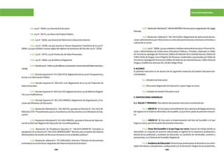 298 299
ESCALAFÓN MAGISTERIAL
	 3.8.LeyN.°28044,LeyGeneraldeEducación.
	 3.9.LeyN.°28175,LeyMarcodelEmpleoPúblico.
	 3.10.LeyN.°28296,LeyGeneraldePatrimonioCulturaldelaNación
	 3.11. Ley N.° 28789, Ley que precisa la Tercera Disposición Transitoria de la Ley N.°
28449,LeyqueestablecenuevasreglasdelrégimendepensionesdelDecretoLeyN.°20530.
	 3.12.LeyN.°29733,LeydeProteccióndeDatosPersonales.
	 3.13.LeyN.º29944,LeydeReformaMagisterial.
	 3.14.DecretoLeyN.°19414,LeydeDefensa,ConservacióneIncrementodelPatrimonioDocu-
mental.
	 3.15.DecretoSupremoN.º072-2003-PCM,ReglamentodelaLeydeTransparenciay
AccesoalaInformaciónPública.
	 3.16. Decreto Supremo N.º 004-2013-JUS, Reglamento de la Ley de Protección de
DatosPersonales.
	 3.17.DecretoSupremoN.º004-2013-ED,ReglamentodelaLeydeReformaMagiste-
rialysusmodificatorias.
	 3.18. Decreto Supremo N.º 001-2015-MINEDU, Reglamento de Organización y Fun-
cionesdelMinisteriodeEducación.
	 3.19. Resolución Ministerial N.° 226-2003-ED, aprueba la Directiva N.° 015-2013-MI-
NEDU/SG-OTD“ProcedimientoparalaTransferenciadeDocumentosenelMinisteriodeEdu-
cación”.
	 3.20. Resolución Ministerial N.°215-2015-MINEDU, aprueba el Manual de Operacio-
nesdelaDirecciónRegionaldeEducacióndeLimaMetropolitana.
	 3.21. Resolución de Presidencia Ejecutiva N.° 238-2014-SERVIR-PE, formaliza la
aprobacióndelaDirectivaN.º002-2014-SERVIR/GDSRH“NormasparalaGestióndelSistema
AdministrativodeGestióndeRecursosHumanosenlasentidadespúblicas”.
	 3.22. ResoluciónJefaturalN.°375-2008-AGN/J,Directiva“Foliacióndedocumentos
archivísticosenlosArchivosintegrantesdelSistemaNacionaldeArchivos”.
	 3.23. Resolución Directoral N.° 004-94-INAP/DNP, Normas para la organización del Legajo
Personal.
	 3.24.ResoluciónJefaturalN.°442-2014-AGN/J,Reglamentodeaplicacionesdesan-
cionesadministrativasporinfraccionesencontradelpatrimoniodocumentarioarchivísticoy
culturaldelanación.
	 3.25.LeyN.°29988,LeyqueestablecemedidasextraordinariasparaelPersonalDo-
cente y Administrativo de Instituciones Educativas Públicas y Privadas, Implicado en Delito
deTerrorismo,ApologíadelTerrorismo,DelitosdeViolacióndelaLibertadSexualyDelitosde
Tráfico Ilícito de Drogas; crea el Registro de Personas condenadas o procesadas por Delito de
Terrorismo,ApologíadelTerrorismo,DelitosdeViolacióndeLibertadSexualyTráficoIlícitode
Drogasymodificalosartículos36y38delCódigoPenal.
4.ALCANCE
El presente Instructivo es de alcance de las siguientes Instancias de Gestión Educativa Des-
centralizadas:
	 4.1.MinisteriodeEducación.
	 4.2.DireccionesRegionalesdeEducaciónoquienhagasusveces.
	 4.3.UnidadesdeGestiónEducativaLocal.
5.DISPOSICIONESGENERALES
5.1.SIGLASYTÉRMINOS.Paraefectosdelpresenteinstructivoseentiendepor:
	5.1.1.ANEXON.°1:Guíaparaelprocedimientodelaaperturadellegajopersonaly
del registro en el Sistema Informático de Escalafón, la que forma parte de presente instructi-
vo.
	 5.1.2. ANEXO N.° 2: Guía para la implementación del Área de Escalafón o el que
hagasusveces,queformapartedelpresenteinstructivo.
	 5.1.3. Áreas del Escalafón o el que haga sus veces: Espacio de trabajo donde se
desarrollan un conjunto de acciones relacionadas al registro de la trayectoria profesional y
laboral de los profesores y auxiliares de educación, en condición de nombrados, cesantes o
pensionistas,enelSistemadeEscalafónMagisterial.
	 5.1.4.AuxiliaresdeEducación:Personalqueprestaapoyoaldocenteensusactivi-
dades formativas y disciplinarias, coadyuvando con la formación integral de los estudiantes,
 