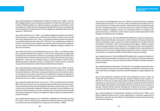 30 31
REMUNERACIONES, ASIGNACIONES
E INCENTIVOS
Que, la Octava Disposición Complementaria, Transitoria y Final de la Ley N.° 29944 – Ley de Re-
forma Magisterial dispone que los profesores que laboren en el Valle de los Ríos Apurímac, Ene
y Mantaro (VRAEM) percibirán una asignación especial, cuya vigencia, periodicidad y monto
seránfijadosporelPoderEjecutivoapropuestadelMinisteriodeEducación,concordantecon
laNovenaDisposiciónComplementariaFinaldesuReglamento,aprobadomedianteDecreto
SupremoN.°004-2013-ED;
Que, el artículo 58 de la Ley N.° 29944 – Ley de Reforma Magisterial establece que el Ministe-
rio de Educación, en coordinación con el Ministerio de Economía y Finanzas, en el marco del
Texto Único Ordenado de la Ley N.° 28411, Ley General del Sistema Nacional de Presupues-
to, aprobado mediante Decreto Supremo N.° 304-2012-EF y sus modificatorias, establece los
montos y criterios técnicos de las asignaciones, entre las cuales se encuentran las asignacio-
nes por: servicio en institución educativa unidocente, multigrado o bilingüe y trabajo en ám-
bitoruralodefrontera;
Que, el literal b) del artículo 124 del Reglamento de la Ley N.° 29944 – Ley de Reforma Magis-
terial,aprobadomedianteDecretoSupremoN.°004-2013-ED,establecequelasasignaciones
temporalessonreconocimientoseconómicosqueseotorganalprofesorporelejerciciodela
funciónbajociertascondicionesparticularesy/oasumircargosofuncionesdemayorrespon-
sabilidad, las mismas que son percibidas siempre y cuando desarrolle su labor de manera
efectiva bajo dichas condiciones; asimismo, se señala que los criterios técnicos y montos de
lasasignacionestemporalessondeterminadosmedianteDecretoSupremo;
Que,laSextaDisposiciónComplementaria,TransitoriayFinaldelaLeyN.°29944–LeydeRe-
forma Magisterial establece que el Ministerio de Educación, en coordinación con el Instituto
Nacional de Estadística e Informática, actualizará la determinación de los ámbitos territoria-
les considerados como rurales y de frontera, a fin de efectivizar el pago de las asignaciones
que corresponden por dichos ámbitos en razón a la ubicación de la institución educativa en
lostérminosdelaLeyN.°29944–LeydeReformaMagisterial;
Que, el segundo párrafo del artículo 13 de la Ley N.° 27795, Ley de Demarcación Territorial,
definecomozonadefronteraalacircunscripciónpolíticoadministrativacuyoslímitescoinci-
danconloslímitesinternacionalesdelaRepública.Asimismo,elartículo8delaLeyN.°29778,
Ley Marco para el Desarrollo e Integración Fronteriza, señala que la zona de frontera es el te-
rritorio de un distrito fronterizo y, en casos convenidos por el Consejo Nacional de Desarrollo
deFronteraseIntegraciónFronteriza,conelgobiernoregionalrespectivo,eldepartamentoo
provinciafronteriza;
Que,medianteDecretoSupremoN.°021-2008-DESG,modificadoporlosDecretosSupremos
N.°074-2012-PCMyN.°090-2012-PCM,sedeterminólosdistritosqueformanpartedelámbi-
todeintervencióndirectadelValledelosríosApurímac,EneyMantaro–VRAEM;
Que,elartículo129delReglamentodelaLeyN.°28044,LeyGeneraldeEducación,aprobado
medianteDecretoSupremoN.°011-2012-ED,clasificaalasinstitucioneseducativasporelnú-
mero de docentes en: a) Polidocente Completa: cuando atiende todos los grados de estudio
del nivel o modalidad educativa, en la que cada sección está a cargo de un docente; b) Poli-
docente incompleta o multigrado: cuando uno o más docentes tienen a su cargo dos o más
grados de estudio; y c) Unidocente: cuando cuenta con solo un docente para atender todos
losgradosdeestudiodelnivelomodalidad;
Que, mediante Informe N.° 002-2013-MINEDU/SPEPLANMED-UEE el Jefe de la Unidad de Es-
tadística Educativa del Ministerio de Educación remite el Padrón de Instituciones Educativas
Públicas consideradas rurales, a partir de los criterios establecidos por el Instituto Nacional
deEstadísticaeInformática–INEIenlaEncuestaNacionaldeHogares–ENAHO,enelquese
incluye tres grupos al interior de la categoría rural, construidas en base al tamaño de pobla-
ción de los centros poblados rurales y el grado de accesibilidad de los centros poblados a la
capital provincial más cercana, estableciéndose las siguientes: a)Rural 1, b)Rural 2 y c)Rural
3,deacuerdoalosconceptosseñaladosendichoinformerespectoalaruralidad;
Que, mediante Informe N.° 003-2013-MINEDU/SPEPLANMED-UEE, el Jefe de laUnidadde Es-
tadística Educativa del Ministerio de Educación remite el Padrón de Instituciones Educativas
Públicas comprendidas en la zona de intervención directa del VRAEM y aquellas ubicadas en
zonasdefrontera;
Que mediante Resolución Ministerial N.° 630-2013-ED se crea el Registro Nacional de Institu-
ciones Educativas de Educación Intercultural Bilingüe, de Instituciones Educativas de Edu-
cación Intercultural y el Registro Nacional de Docentes Bilingües de Lenguas Originarias del
Perú;
Que, la Cuarta Disposición Transitoria del Texto Único Ordenado de la Ley N.° 28411, Ley
General del Sistema Nacional de Presupuesto, aprobado mediante Decreto Supremo N.°
304-2012-EF, señala que las escalas remunerativas y beneficios de toda índole, así como los
reajustesdelasremuneracionesybonificacionesquefuerannecesariosduranteelAñoFiscal
para los Pliegos Presupuestarios comprendidos dentro de los alcances de la Ley General, se
aprueban mediante Decreto Supremo refrendado por el Ministro de Economía y Finanzas,
apropuestadelTitulardelSector,esnulatodadisposicióncontraria,bajoresponsabilidad;
Que, la Décima Disposición Complementaria, Transitoria y Final de la Ley N.° 29944 - Ley de
Reforma Magisterial dispone que los montos establecidos por concepto de asignaciones se
efectivizarán a partir del 1 de enero del 2014, correspondiente al segundo tramo de la imple-
mentacióndelacitadaLey;
 