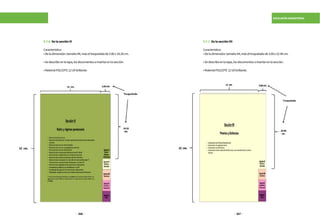 366 367
ESCALAFÓN MAGISTERIAL
	5.7.6.DelasecciónVI
	Característica:
	 •Deladimensión:tamañoA4,máseltroqueladode3.00x19.20cm.
	 •Sedescribeenlatapa,losdocumentosainsertarenlasección.
	 •MaterialFOLCOTE12UVbrillante.
	5.7.7.DelasecciónVII
	Característica:
	 •Deladimensión:tamañoA4,máseltroqueladode3.00x22.40cm.
	 •Sedescribeenlatapa,losdocumentosainsertarenlasección.
	 •MaterialFOLCOTE12UVbrillante.
 