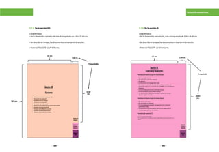 368 369
ESCALAFÓN MAGISTERIAL
	5.7.8.DelasecciónVIII
	Característica:
	 •Deladimensión:tamañoA4,máseltroqueladode3.00x25.60cm.
	 •Sedescribeenlatapa,losdocumentosainsertarenlasección.
	 •MaterialFOLCOTE12UVbrillante.
	 5.7.9.DelasecciónIX
	Característica:
	 •Deladimensión:tamañoA4,máseltroqueladode3.00x28.80cm.
	 •Sedescribeenlatapa,losdocumentosainsertarenlasección.
	 •MaterialFOLCOTE12UVbrillante.
 