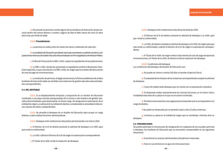 410 411
AUXILIAR DE EDUCACIÓN
	 d.NoprocedelapermutacuandoalgunodelosAuxiliaresdeEducaciónprestaser-
vicios dentro del mismo distrito o cuando a alguno de ellos le falte menos de cinco (5) años
paracesarporlímitedeedad.
	 5.2.5.Procedimiento
	 a.Lapermutaserealizaentrelosmesesdemarzoasetiembredecadaaño.
	 b.LosAuxiliaresdeEducaciónquedeseenpermutarpresentaránsupeticiónescritaencual-
quieradelasInstanciasdeGestiónEducativaDescentralizadaconfirmalegalizadaanteNotarioPúblico.
	 c.ElÁreadePersonaldelaDREoUGELevalúalosexpedientesdelospeticionarios.
	 d. La DRE o UGEL donde fue presentado el expediente emitirá la Resolución Direc-
toralrespectiva,laquecomunicaráalaDREoUGELdeorigenparalaemisióndeldocumento
decesedepagoderemuneraciones.
	 e.Laresolucióndepermuta,ellegajodepersonalylafichaescalafonariadeambos
AuxiliaresdeEducacióndebeserremitidoalasinstanciasdegestióneducativadescentraliza-
dascorrespondientes.
5.3.DELDESTAQUE
	 5.3.1. Es el desplazamiento temporal y excepcional de un Auxiliar de Educación
nombrado a una plaza vacante presupuestada de la misma u otra instancia de gestión edu-
cativadescentralizada,paradesempeñarelmismocargo.Seotorgapreviaautorizacióndela
entidaddeorigenyasolicituddelaentidaddedestino,considerandolanecesidadinstitucio-
nal,razonesdesaludyunidadfamiliar.
	 5.3.2. No procede el destaque de un Auxiliar de Educación para ocupar un cargo
distinto,nipararealizarfuncionesadministrativas.
	 5.3.3.DestaqueentreinstitucioneseducativaspertenecientesalamismaUGEL
	 a. El Director de la IE de destino presenta la solicitud de destaque a la UGEL para
queemitalaconformidad.
	 b.LaUGELsolicitaalDirectordelaIEdeorigenlaautorizacióncorrespondiente.
	c.ElTitulardelaUGELemitelaresolucióndedestaque.
	 5.3.4.DestaqueentreinstitucioneseducativasdedistintasUGEL
	 a. El Director de la IE de destino presenta la solicitud de destaque a su UGEL para
que emitalaconformidad.
	 b.LaUGELdedestinotrasladalasolicituddedestaquealaUGELdeorigenparaque
esta emita su conformidad y solicite al Director de la IE de origen la autorización correspon-
diente.
	 c. El Titular de la UGEL de origen emite el documento de cese de pago temporal de
remuneracionesyelTitulardelaUGELdedestinoemitelaresolucióndedestaque.
	 5.3.5.Condicionesdeldestaque
LascondicionesdeldestaquedelAuxiliardeEducaciónson:
	 a.Nopuedesermenoratreinta(30)díasniexcederelejerciciofiscal.
	 b.Espotestaddelostitularesdelasinstanciascorrespondientesaceptarlasolicitud
dedestaque.
	 c.Carecedevalideztododestaquequenocuenteconlaautorizaciónresolutiva.
	 d. El destacado realiza necesariamente las mismas funciones, en el mismo nivel y
modalidadeducativadesuplazaenlaqueseencuentranombrado.
	 e.Percibelaremuneraciónylasasignacionestemporalesquelecorrespondanenel
cargodedestino.
	 f.Nopodráserdestacadoporunperiodomayorados(2)añoscontinuos.
	 g. Conserva su plaza en la entidad de origen que es nombrado, mientras dure su
destaque.
5.4.PROHIBICIONES
Nopodránparticiparenlosprocesosdereasignaciónencualquieradesuscausales,permuta
o destaque, los Auxiliares de Educación que se encuentren comprendidos en las siguientes
situaciones:
	a.Encontrarseenprocesoadministrativodisciplinarioinstaurado.
	b.Estarenusodelicenciasingocederemuneraciones.
 