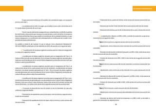 78 79
SITUACIONES ADMINISTRATIVAS
	 −ElpasesemestralemitidoporelEscalafóndelaentidaddeorigen,conexcepción
paraloscasostipo1.
	 − La constancia de la UGEL de origen que acredite la zona rural o de frontera de la
I.E.dondelaboraeldocente,deserelcaso.
	 −Paraelcasodesolicituddereasignaciónporunidadfamiliar,elreferido,lapartida
de matrimonio o documento que reconozca el concubinato o unión de hecho, la constancia
domiciliariadelfamiliardirectoqueresideenlajurisdiccióndelaentidaddedestinoalaque
solicitareasignación,ylacertificacióndeladiscapacidadconcertificacióndeConadisoinca-
pacidaddeclaradajudicialmente.
Se modifica el literal b, del numeral 7.4, por el artículo 3 de la Resolución Ministerial N.°
455-2015-MINEDU,publicadoel24desetiembrede2015,deacuerdoconelsiguientetexto:
	 b.“Lapublicacióndelasplazasorgánicasvacantesparalos3tiposdereasignación
serealizadelasiguientemanera:
	 − La publicación de plazas orgánicas vacantes para la reasignación del Tipo 1, se
realizaelúltimodíadelmesdesetiembre.Noseincluyenlasplazasorgánicasvacantesgene-
radasporcesedeprofesoresdelaCarreraPúblicaMagisterial,producidasduranteelañoque
sellevaacaboelprocedimiento.
	 − La publicación de plazas orgánicas vacantes para la reasignación del Tipo 2, se
realiza el día viernes de la cuarta semana del mes de noviembre, considerándose las plazas
desiertas y las plazas vacantes generadas por el Tipo 1. No se incluyen las plazas orgánicas
vacantes generadas por cese de profesores de la Carrera Pública Magisterial, producidas du-
ranteelañoquesellevaacaboelprocedimiento.
	 − La publicación de plazas orgánicas vacantes para la reasignación del Tipo 3 com-
prendeexclusivamentelasgeneradasporcesedeprofesoresdelaCarreraPúblicaMagisterial
durante el año que se lleva a cabo el proceso, hasta el día viernes de la primera semana del
mesdediciembre;yserealizaeldíaviernesdelasegundasemanadelmesdediciembre”.
	 c. El proceso se desarrolla del mes de octubre al mes de diciembre de cada año,
conformealsiguientedetalle:
	 −Presentacióndeexpedientesparalostrestipos:entrelaprimeraysegundasema-
nadelmesdeoctubre.
	 − Evaluación de expedientes de los tres tipos: entre la tercera y cuarta semana del
mesdeoctubre.
	 −Publicacióndeloscuadrosdeméritos:eldíaviernesdelatercerasemanadelmes
deoctubre.
	 −Reclamosporescrito:Eldíamiércolesdelacuartasemanadelmesdeoctubre.
	 −Absolucióndereclamosporescrito:Aldíaviernesdelacuarta semanadelmesde
octubre.
	 d. La adjudicación, informe a la DRE o UGEL y emisión de resolución se ejecuta su-
cesivamenteenelsiguienteorden:
	 Tipo1:Entrelaprimeraysegundasemanadelmesdenoviembre:
	 −Adjudicación,entreeldíalunesaldíamiércolesdelaprimerasemanadelmesde
noviembre.
	 −RemisióndeinformedelComitédeEvaluaciónalaDREoUGELaldíaviernesdela
primerasemanadelmesdenoviembre.
	 − Emisión de resolución de la DRE o UGEL al día viernes de la segunda semana del
mesdenoviembre.
	 Tipo 2:Entrelacuartasemanadelmesdenoviembreylaprimerasemanadelmes
dediciembre:
	 − Adjudicación, entre el día lunes al día miércoles de la cuarta semana del mes de
noviembre.
	 − Remisión de informe del Comité de Evaluación a la DRE o UGEL: el día viernes de
lacuartasemanadelmesdenoviembre.
	 − Emisión de resolución por la DRE o UGEL: el día viernes de la primera semana del
mesdediciembre.
	 Tipo3:Entrelaterceraycuartasemanasdelmesdediciembre:
	 −Adjudicación:entrelostresprimerosdíaslaborablesdelatercerasemanadelmes
dediciembre.
	 − Remisión de informe del Comité de Evaluación a la DRE o UGEL al día hábil si-
guientedeculminadaslasadjudicaciones.
 