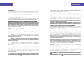 196 197
CONTRATACIÓN DOCENTE
Artículo 5. Vigencia
LapresenteLeyentraenvigenciaapartirdeldíasiguientedesupublicación,yseimplementa
apartirdelavigenciadeldecretosupremoaqueserefiereelartículo2delapresenteLey.
DISPOSICIONES COMPLEMENTARIAS FINALES
PRIMERA. Adecuación a la presente Ley
Los contratos del profesorado de las instituciones educativas públicas de educación básica
y educación técnico-productiva vigentes, se adecúan a lo dispuesto en la presente Ley.
SEGUNDA. Autorización para la creación de plazas y contratación del profesorado
Autorízasealasinstanciasdegestióneducativadescentralizadacorrespondientesacontra-
tarelprofesoradoenlasinstitucioneseducativaspúblicasdeeducaciónbásicayeducación
técnico-productiva, ubicadas en los distritos detallados en el Anexo, que forma parte inte-
grantedelapresenteLey,enplazaspreviamentevalidadasycreadasbasadasenlademan-
da educativa debidamente sustentada.
TERCERA. Entrega económica y bonificación
por otorgamiento de la Condecoración de Palmas Magisteriales
Establécese que la Condecoración de Palmas Magisteriales se otorga según el siguiente de-
talle:
	 a. Grado de Amauta: Las condecoradas y los condecorados en este grado perci-
ben una entrega económica equivalente a S/ 15 000,00 (QUINCE MIL Y 00/100 SOLES), que
es otorgada y abonada por única vez.
	 b. Grado de Maestro: Las condecoradas y los condecorados en este grado per-
ciben una bonificación económica mensual de por vida por el monto de S/ 1 500,00 (MIL
QUINIENTOS Y 00/100 SOLES).
	 c. Grado de Educador: Las condecoradas y los condecorados en este grado per-
ciben una bonificación económica mensual de por vida por el monto de S/ 1 000,00 (MIL Y
00/100 SOLES).
Las condecoradas y los condecorados en el Grado de Amauta con anterioridad al año 2015
dejan de percibir la bonificación que venían recibiendo, correspondiéndole, por única vez,
laentregaeconómicaseñaladaenelliterala)precedente,salvoqueenunplazomáximode
treinta (30) días hábiles, manifiesten expresamente su voluntad de continuar percibiendo
la bonificación anterior.
Las condecoradas y los condecorados en el Grado de Maestro o en el Grado de Educador
con anterioridad al año 2015, dejan de percibir la bonificación que venían recibiendo y em-
piezan a recibir los montos establecidos en los literales b) y c) de la presente disposición, a
partir del mes siguiente de publicada la presente norma.
Las condecoradas y los condecorados en más de un grado perciben la bonificación de ma-
yor monto, con excepción de aquellos que, habiendo obtenido el Grado de Maestro o el
Grado de Educador, obtengan el Grado de Amauta, quienes perciben el monto establecido
en el literal a) de la presente disposición, sin dejar de percibir la bonificación mensual que
le corresponde por su condecoración en el Grado de Maestro o en el Grado de Educador.
La entrega económica y las bonificaciones económicas no tienen carácter remunerativo, ni
pensionable y no están afectas a cargas sociales.
El Ministerio de Educación establece, mediante decreto supremo, las características y con-
diciones para el pago de la bonificación económica establecida en la presente disposición.
CUARTA. Aprobación de dietas para el Consejo Directivo de la SUNEDU
Autorízase, durante el año fiscal 2015, la aprobación de las dietas para las y los miembros
delConsejoDirectivodelaSuperintendenciaNacionaldeEducaciónSuperiorUniversitaria
(SUNEDU), con excepción del superintendente.
El número máximo de dietas que pueden percibir cada uno de las y los miembros señala-
dos en el párrafo precedente es de cuatro dietas por mes aun cuando asistan a un número
mayor de sesiones. Lo señalado en el presente artículo se aprueba conforme a lo estable-
cido en la cuarta disposición transitoria del Texto Único Ordenado de la Ley N.° 28411, Ley
General del Sistema Nacional de Presupuesto, aprobado por el Decreto Supremo N.° 304-
2012-EF; y se financia con cargo al presupuesto institucional de la SUNEDU, sin demandar
recursos adicionales al Tesoro Público.
NingunodelasydelosmiembrosdelConsejoDirectivodelaSUNEDUpuedenrecibirdietas
enmásdeunaentidad,conformealodispuestoenelnumeral5.1delartículo5delaLeyN.°
28212, Ley que regula los ingresos de los altos funcionarios autoridades del Estado y dicta
otras medidas, modificado por el Decreto de Urgencia N.° 038-2006.
QUINTA. Incremento de las asignaciones establecidas en el marco de la Ley N.° 29944,
Ley de Reforma Magisterial
Autorízase la modificación del monto de la asignación a la que se refiere el literal a) del
numeral 3.1 del artículo 3 del Decreto Supremo N.° 014-2014-EF, la cual se aprueba de con-
formidad con lo establecido en la cuarta disposición transitoria del Texto Único Ordenado
de la Ley N.° 28411, aprobado por el Decreto Supremo N.° 304-2012-EF.
SEXTA. Autorización al Ministerio de Educación a efectuar modificaciones presupues-
tarias
Autorízase al Pliego 010: Ministerio de Educación a efectuar modificaciones presupuesta-
 