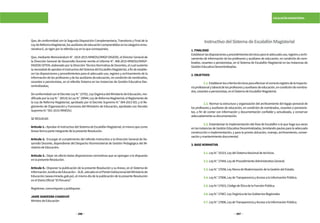 296 297
ESCALAFÓN MAGISTERIAL
Que, de conformidad con la Segunda Disposición Complementaria, Transitoria y Final de la
LeydeReformaMagisterial,losauxiliaresdeeducacióncomprendidosenlacategoríaremu-
nerativa E, se rigen por la referida Ley en lo que corresponda;
Que, mediante Memorándum N°. 1814-2015-MINEDU/VMGP-DIGEDD, el Director General de
la Dirección General de Desarrollo Docente remite el Informe N°. 408-2015-MINEDU/VMGP-
DIGEDD-DITEN, elaborado por la Dirección Técnico Normativa de Docentes, el cual sustenta
lanecesidaddeaprobarelInstructivodelSistemadelEscalafónMagisterial,afindeestable-
cer las disposiciones y procedimientos para el adecuado uso, registro y archivamiento de la
información de los profesores y de los auxiliares de educación, en condición de nombrados,
cesantes o pensionistas, en el referido Sistema en las Instancias de Gestión Educativa Des-
centralizadas;
DeconformidadconelDecretoLeyN.°25762,LeyOrgánicadelMinisteriodeEducación,mo-
dificadoporlaLeyN.° 26510;laLeyN.°29944,LeydeReformaMagisterial;elReglamentode
la Ley de Reforma Magisterial, aprobado por el Decreto Supremo N.° 004-2013-ED; y el Re-
glamento de Organización y Funciones del Ministerio de Educación, aprobado con Decreto
Supremo N.° 001-2015-MINEDU;
SE RESUELVE:
Artículo 1.- Aprobar el Instructivo del Sistema de Escalafón Magisterial, el mismo que como
Anexo forma parte integrante de la presente Resolución.
Artículo 2.- Encargar el cumplimiento del referido Instructivo a la Dirección General de De-
sarrollo Docente, dependiente del Despacho Viceministerial de Gestión Pedagógica del Mi-
nisterio de Educación.
Artículo 3.- Dejar sin efecto todas disposiciones normativas que se opongan a lo dispuesto
en la presente Resolución.
Artículo 4.- Disponer la publicación de la presente Resolución y su Anexo, en el Sistema de
InformaciónJurídicadeEducación–SIJE,ubicadoenelPortalInstitucionaldelMinisteriode
Educación (www.minedu.gob.pe), el mismo día de la publicación de la presente Resolución
en el Diario Oficial “El Peruano”.
Regístrese, comuníquese y publíquese.
JAIME SAAVEDRA CHANDUVÍ
Ministro de Educación
InstructivodelSistemadeEscalafónMagisterial
1.FINALIDAD
Establecerlasdisposicionesyprocedimientostécnicosparaeladecuadouso,registroyarchi-
vamiento de información de los profesores y auxiliares de educación, en condición de nom-
brados, cesantes o pensionistas, en el Sistema de Escalafón Magisterial en las Instancias de
GestiónEducativaDescentralizadas.
2.OBJETIVOS
	 2.1.Establecerloscriteriostécnicosparaefectuarelcorrectoregistrodelatrayecto-
riaprofesionalylaboraldelosprofesoresyauxiliaresdeeducación,encondicióndenombra-
dos,cesantesopensionistas,enelSistemadeEscalafónMagisterial.
	 2.2. Normar la estructura y organización del archivamiento del legajo personal de
los profesores y auxiliares de educación, en condición de nombrados, cesantes o pensionis-
tas, a fin de contar con información y documentación confiable y actualizada, y conservar
adecuadamentesudocumentación.
	 2.3. Estandarizar la implementación del Área de Escalafón o la que haga sus veces
enlasInstanciasdeGestiónEducativaDescentralizadas,brindandopautasparalaadecuada
construcción e implementación, y para la pronta ubicación, manejo, archivamiento, conser-
vaciónymantenimientodocumental.
3.BASENORMATIVA
	 3.1.LeyN.°25323,LeydelSistemaNacionaldeArchivos.
	 3.2.LeyN.°27444,LeydeProcedimientoAdministrativoGeneral.
	 3.3.LeyN.°27658,LeyMarcodeModernizacióndelaGestióndelEstado.
	 3.4.LeyN.°27806,LeydeTransparenciayAccesoalaInformaciónPública.
	 3.5.LeyN.º27815,CódigodeÉticadelaFunciónPública.
	 3.6.LeyN.°27867,LeyOrgánicadelosGobiernosRegionales.
	 3.7.LeyN.°27806,LeydeTransparenciayAccesoalaInformaciónPública.
 
