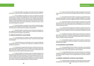 304 305
ESCALAFÓN MAGISTERIAL
	 5.7.2.ElÁreadeEscalafónoelquehagasusvecesaperturadeoficiounlegajopara
cadaprofesoroauxiliardeeducacióncomprendidoenlosalcancesdelpresenteinstructivo.
	 5.7.3. Para los profesores que ingresen a la carrera y los auxiliares de educación
cuandoostentensunombramiento,ellegajopersonalseaperturadeoficioconlaResolución
de Nombramiento. El profesor y auxiliar de educación, una vez notificada dicha resolución,
tendrá la obligación de presentar sus documentos personales y laborales debidamente fe-
dateados en la IGED donde laborará, dentro de la primera semana de inicio de sus labores,
y los presentará de acuerdo a las secciones establecidas en el presente Instructivo y con los
documentosdetalladosenelAnexoN°1.
	 5.7.4. ElÁreadeEscalafónoelquehagasusveces,remitedelaentidaddeorigena
la entidad de destino el legajo personal del profesor y auxiliar de educación, en condición de
nombrados,queporaccionesdepersonalsedesplaceaotrajurisdicción.
	 5.7.5.ElÁreadeEscalafón,oelquehagasusveces,recepcionadelaentidaddeori-
gen el legajo personal del profesor y auxiliar de educación, en condición de nombrados, que
poraccionesdepersonalsedesplaceaotrajurisdicción.
5.8.INGRESODEDOCUMENTOSALLEGAJOPERSONAL
	5.8.1. La documentación que el profesor o auxiliar de educación presenta para
anexarla a su legajo personal lo ingresa por Mesa de Partes o Trámite Documentario, debida-
mentefedateada.
	 5.8.2. La documentación que se presente debe reunir los requisitos establecidos
en el presente instructivo y ser concordante con la organización y el detalle de las secciones
señaladasenelAnexoN°01.
	 5.8.3.CorrespondealencargadodeMesadePartesoTrámiteDocumentariorecep-
cionarladocumentaciónpresentada,ysielÁreadeEscalafónoelquehagasusvecestuviera
alguna observación, solicitará la subsanación que el caso amerite, de conformidad con las
disposicionesdelaLeydelProcedimientoAdministrativoGeneral.
	 5.8.4. El Área de Escalafón o el que haga sus veces, al momento de recepcionar los
documentos presentados deberá revisar que se encuentren en óptimas condiciones, caso
contrario procederá a devolver el documento que se encuentre deteriorado, para que comu-
niquen la necesidad de subsanar la documentación respectiva, en un solo acto y por única
vez. Cuando no se subsane de manera oportuna la regularización del documento requerido,
dichaomisiónserábajoresponsabilidaddelprofesoroauxiliardeeducación.
	 5.8.5. Toda la documentación válida para el ingreso al Legajo Personal Físico debe
contarpreviamenteconelvistobuenodelencargadodelÁreadeEscalafónoelquehagasus
veces.
	 5.8.6.ElencargadodelÁreadeEscalafónoelquehagasusvecesdistribuiráladocu-
mentación recepcionada a su personal a cargo, para el registro y digitalización en el Sistema
InformáticodeEscalafón,lainserciónenellegajopersonalfísicoysuarchivocorrespondiente.
	 5.8.7.ElpersonalquelaboraenelÁreadeEscalafónoelquehagasusvecesverifica
que la documentación que se presenta para anexar al legajo personal no se encuentre con
omisiónoerror,ysiencasolostuvieraadoptalasaccionesestablecidasporlaLeydeProcedi-
mientoAdministrativoGeneral.
	5.8.8. Los documentos presentados por los profesores y auxiliares de educación se
insertanconsiderandolasseccionesestablecidasenlaestructuradellegajopersonal.Encaso
undocumentonoesteconsideradoenlaseccióncorrespondiente,seráanexadoenlaSección
X-Otros.
	 5.8.9. De detectarse resoluciones emitidas en forma incorrecta (con errores) por la
IGED,éstasnoseregistraránenelEscalafón,correspondiendoalencargadodeláreadeesca-
lafón o el que haga sus veces, comunicar al jefe inmediato superior para su rectificación y/o
solicitarsunulidadalaIGEDquecorresponda.
	 5.8.10. Está prohibido reemplazar un documento de un profesor o auxiliar de edu-
cación que se haya registrado en el Sistema de Escalafón, sin autorización previa del respon-
sabledelÁreadeEscalafón.
5.9.ACTUALIZACIÓNDELLEGAJOPERSONAL
	 5.9.1.EsresponsabilidaddelÁreadeEscalafónoelquehagasusvecesactualizarla
documentación contenida en el legajo personal, con las resoluciones que emita el Ministerio
deEducación,laUGELylaDREalaquepertenecen,segúncorresponda.
	 5.9.2. Es responsabilidad del profesor y del auxiliar de educación, en condición de
nombrados, la actualización permanente de los documentos cuya información se modifica
por asuntos personales o laborales, así como de aquella referida a la formación académica y
otrosméritos.
5.10.AMBIENTE,CONSERVACIÓNYCUSTODIADELLEGAJOPERSONAL
	 5.10.1.ElÁreadeEscalafónoelquehagasusvecesdebecontarconlosrecursosmateria-
les,equipamiento,ambienteadecuadoypersonalidóneoparaelcumplimientodelasfunciones.
 