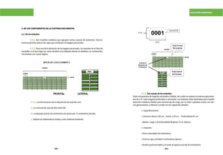 352 353
ESCALAFÓN MAGISTERIAL
5.DELOSCOMPONENTESDELACUSTODIADOCUMENTAL
5.1.Delosestantes
	 5.1.1. Son muebles metálicos que agrupan varios cuerpos de andamios. Esta es-
tructurapermitecolocarlascajasquecontienenloslegajospersonales.
	 5.1.2. Para una fácil ubicación de los legajos personales, los estantes en el Área de
Escalafón o el que haga sus veces tendrán una etiqueta donde se detallara su numeración,
iniciándoseconcuatrodígitos.
	 5.1.3.Lasdimensionesdelaetiquetadelosestantesson:
	 a.LanumeraciónserádeletraArial250.
	 b.Laetiquetaseráde24centímetrosdeanchopor17centímetrosdealto.
	 c.Deberáserelaboradoentriplayuotromaterialresistente.
	 5.1.4.Delcuerpodelosestantes:
Estáncompuestosdeángulosranuradosybaldas,lascualessesujetanconpernosgalvaniza-
dosde1/4″estosángulosperforadosoranurados.Losestantesestándiseñadosparaacoplar
planchas metálicas (balda) para almacenaje de carga, por lo están sujetadas al piso con per-
nosgalvanizados,ydeberáncumplirconlossiguientesdetalles:
	 a.Especificaciones:
	 •Columna:Altura2.60cm.–Ancho1.20cm.–Profundidad40.cm
	 •Baldas:Largo1.20profundidad40grosor4cm.(Aprox.).
	 b.Espacios:
	 •Entrecadabalda40centímetros.
	 •Entrelacajaylabalda5centímetros(aprox.).
	 •Desdelaprimerabaldayelsueloelespacioseráde20centímetros
ESTANTE
CUERPO
SALIDA
ESTANTE
CUERPO
BALBA
0001 0001
 