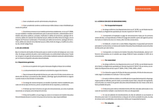 412 413
AUXILIAR DE EDUCACIÓN
	c.Estarcumpliendosanciónadministrativadisciplinaria.
	 d.Estarcumpliendocondenacondicionalpordelitodolosooestarinhabilitadopor
resoluciónjudicial.
	 e.Encontrarseinmersoenlasmedidaspreventivasestablecidas enlaLeyN°29988,
Ley que establece medidas extraordinarias para el personal docente y administrativo de En-
tidades educativas públicas y privadas, implicado en delitos de terrorismo, apología del te-
rrorismo, delitos de violación de la libertad sexual y delitos de tráfico ilícito de drogas; crea el
Registro de Personas Condenadas o Procesadas por delito de terrorismo, apología del terro-
rismo,delitosdeviolacióndelalibertadsexualytráficoilícitodedrogasymodificalosartícu-
los36y38delCódigoPenal.
6.DELASLICENCIAS
6.1.EselderechodelAuxiliardeEducaciónparanoasistiralcentrodetrabajoporunoomás
días.Seotorgaapeticióndeparteyestácondicionadaalaconformidadinstitucional.Puede
sercongoceosingocederemuneracionesyseformalizamedianteresoluciónadministrativa
porlainstanciadegestióneducativadescentralizada.
6.2.Disposicionesgenerales
	 a.Seiniciaconlapeticióndelaparteinteresadadirigidaaltitulardelaentidad.
	 b.Lasolapresentacióndelasolicitudnodaderechoalgocedelalicencia.
	 c.Paraelcómputodelperíododelicencia,porcadacinco(5)díasconsecutivosono
dentro del año fiscal, acumulará los días sábado y domingo; igual procedimiento se seguirá
cuandoinvolucredíasferiadosnolaborables.
	 d. Se otorga de manera temporal, sin exceder el periodo máximo establecido para
cadaunodelostiposdelicencia,previocumplimientodelosrequisitosycondiciones.
	 e. El tiempo que dure la licencia con goce de remuneraciones, así como el período
vacacional,secomputacomotiempodeservicios.
	 f. El Área de Escalafón o el que haga sus veces en la Instancia de Gestión Educativa
Descentralizadallevaráelcontrolminuciosodelaslicencias,bajoresponsabilidad.
6.3.LICENCIACONGOCEDEREMUNERACIONES
	6.3.1 Porincapacidadtemporal
	 a.SeotorgaconformealasdisposicionesdelaLeyN°26790,LeydeModernización
delaSaludysuReglamentoaprobadoporDecretoSupremoN°009-97-SA.
	 b. Corresponde al Empleador el pago de remuneraciones hasta por los primeros
veinte(20)días,correspondiendoaESSALUDelpagodelsubsidioapartirdelvigésimoprimer
díahastaunmáximodeonce(11)mesesydiez(10)díasconsecutivos.
	 c. Si ESSALUD, a través de la Junta Médica diagnostica incapacidad permanente
paraejercersusfunciones,laInstanciadeGestiónEducativaDescentralizadacesaráalAuxiliar
deEducaciónporestemotivo.
	 d. Corresponde a la Instancia de Gestión Educativa Descentralizada, abonar la di-
ferencia remunerativa con el subsidio que otorga ESSALUD hasta completar el 100% de la
remuneración.
	 6.3.2 Pormaternidad
	 a.SeotorgaconformealasdisposicionesdelaLeyN°26790,LeydeModernización
delaSaludysuReglamentoaprobadoporDecretoSupremoN°009-97-SA;asímismo,secon-
sideralasdisposicionesdelasLeyesN°26644,27403,27408,29992y30367.
	 b.Eselderechoagozarde49díasdedescansoprenataly49díasdedescansopos-
natal,segúnloseñaladoenelartículo2°delaLey30367.
	 c.Entantoelinformemédicooelcertificadodeincapacidadtemporallodisponga,
elgocepuedeserdiferido,parcialototalyacumuladoalpost-natal,adecisióndelagestante,
comunicando a la instancia de gestión educativa descentralizada dos (02) meses antes de la
fechaprobabledelparto.
	 d. Eldescansopost-natalseextenderátreinta(30)díasnaturalesadicionalesenlos
casosdenacimientomúltipleonacimientodeniñoscondiscapacidad.
	 e. En caso de adelanto de alumbramiento, los días de adelanto se acumularán al
descanso post-natal. Si el alumbramiento es después de la fecha probable de parto, los días
deretrasoseránconsideradoscomodescansomédicoporincapacidadtemporal.
	 6.3.3 Poradopción
 