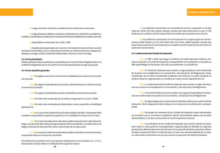 110 111
SITUACIONES ADMINISTRATIVAS
	 a)Cargosdirectivos:directoresysubdirectoresdeinstitucioneseducativas.
	 b)Cargosjerárquicos:jefaturas,asesorías,coordinadoresenorientaciónyconsejeríaes-
tudiantil,ycoordinadoresacadémicosenlasáreasdeformaciónestablecidasenelplancurricular.
	 c)EspecialistasenEducacióndelaUGELyDRE.
	 d)Aquellasplazasgeneradasporvacanciaoreemplazodepersonaltitularausente
señaladoenlosliteralesa),b)yc),delpresentenumeral,pormotivosdelicencia,designación,
destaque,encargo,sanción,evaluacióndesfavorable,renunciaoceseenelcargo.
5.3.Delospostulantes
PodránparticipartodoslosprofesorescomprendidosenlaCarreraPúblicaMagisterialdelaLey
deReformaMagisterialqueseencuentrenenlaescalarequeridaparaelcargoquepostula.
5.4.Delosrequisitosgenerales
	 5.4.1Noregistrarsancionesniencontrarseinhabilitadoparaelejerciciodelaprofe-
sióndocente.
	 5.4.2Noregistrarantecedentesdesancionesadministrativasporviolenciaescolar,
almomentodepostular.
	 5.4.3Noregistrarantecedentespenalesnijudicialesalmomentodepostular.
	 5.4.4NohabersidocondenadoporlosdelitosconsignadosenlaLeyN.°29988.
	 5.4.5Nohabersidocondenadopordelitodolosooestarsuspendidooinhabilitado
judicialmente.
	 5.4.6EnelcasodelasinstitucioneseducativaspúblicasdeEBE,elpostulantedebe
acreditarlaespecialidadoexperienciaespecíficaenlamodalidadnomenoratres(3)años.
	 5.4.7 En el caso de instituciones educativas públicas de educación intercultural bi-
lingüe,elpostulantedebehablarlalenguaoriginariadelosestudiantesyacreditarestarenel
RegistroNacionaldeDocentesEIBytenerconocimientodelaculturalocal.
	 5.4.8Enelcasodeinstitucioneseducativaspúblicasubicadasenzonasdefrontera,
elpostulantedebeserperuanodenacimiento.
Paraefectosdelapresentenorma,losrequisitosestablecidosenlosnumerales5.4.1.y5.4.2.,
delpresentenumeral,debenserverificadosdelasiguientemanera:
	 a) Los profesores sancionados con amonestación escrita o suspensión en el cargo
hasta por treinta (30) días, podrán postular, siempre que haya transcurrido un por (1) año
desdequesecumpliólasanciónhastalafechadeemisióndelapresentenormatécnica.
	 b) Los profesores sancionados con cese temporal en el cargo sin goce de remune-
raciones desde treinta y un (31) días hasta doce (12) meses, podrán postular, siempre que
hayantranscurridodos(2)añosdesdequesecumpliólasanciónhastalafechadeemisiónde
lapresentenormatécnica.
5.5.ConformacióndelComitédeEvaluación
	 5.5.1 La DRE o UGEL que tenga la condición de unidad ejecutora conforma, me-
diante resolución, al Comité de Evaluación correspondiente. De considerarlo conveniente, la
DREpodrádelegarsusfuncionesalasUGELquepertenecenasujurisdicción.
	 5.5.2 El Comité de Evaluación para acceder a cargos jerárquicos será conformado
de acuerdo con lo establecido en el numeral 60.4., del artículo 60, del Reglamento. Excep-
cionalmente, de no existir el coordinador académico del nivel/ciclo, se puede considerar un
profesortitulardecargojerárquicooelprofesordemayorescalamagisterialdelaIE.
	 5.5.3 La conformación del Comité de Evaluación para acceder a cargos directivos,
serádeacuerdoconloestablecidoenelnumeral60.3.,delartículo60,delReglamento.
	 5.5.4 El Comité de Evaluación para acceder a los cargos de Especialistas de Educa-
ciónseráconformadodeacuerdoconelnumeral60.2.,delartículo60,delReglamento.
	 5.5.5Sedebedesignarporlomenosdos(2)miembrosalternosporcadaComitéde
Evaluación. Dicha designación debe realizarse en la resolución de conformación correspon-
diente.
	 5.5.6 No pueden ser miembros de los Comités de Evaluación antes mencionados,
los servidores que se encuentren cumpliendo sanción administrativa vigente por procesos
administrativos,nilosqueseencuentrenenusodevacacionesolicencia.
	 5.5.7 Los miembros de los Comités de Evaluación que tuvieran relación de paren-
tesco hasta el cuarto grado de consanguinidad o segundo grado de afinidad con alguno(s)
postulante(s)deberánabstenersedeintervenirenlaevaluacióndedichopostulante,debien-
do dejar constancia de ello en el Libro de Actas. En este caso, será reemplazado por un alter-
no,retomandosusfuncionesunavezqueculminelaevaluacióndelreferidopostulante.
 