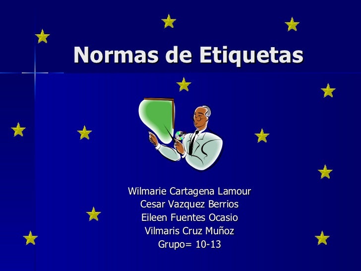 Normas de Etiqueta Normas de Etiqueta
