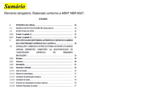 Sumário
Elemento obrigatório. Elaborado conforme a ABNT NBR 6027.
 