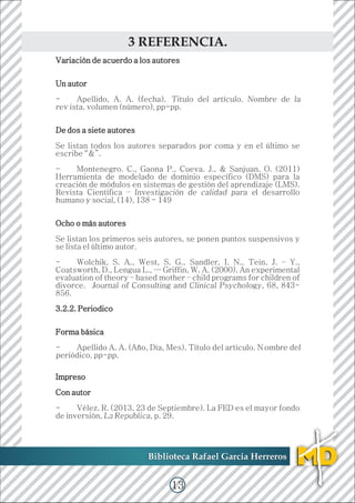 Biblioteca Rafael Garcia HerrerosBiblioteca Rafael Garcia Herreros
3 REFERENCIA.
13
 