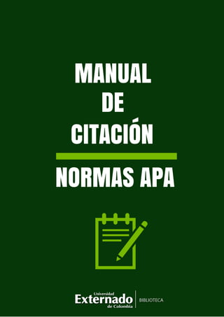 MANUAL
DE
NORMAS APA
CITACIÓN
 