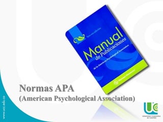 Normas APA
(American Psychological Association)
 