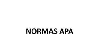 NORMAS APA
 