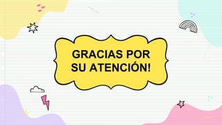GRACIAS POR
SU ATENCIÓN!
 