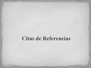 Citas de Referencias 