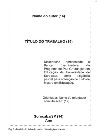 19




Fig. 6 - Modelo de folha de rosto - dissertações e teses
 
