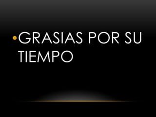 •GRASIAS POR SU
 TIEMPO
 
