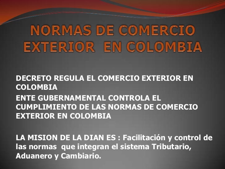 Normas de comercio exterior en colombia