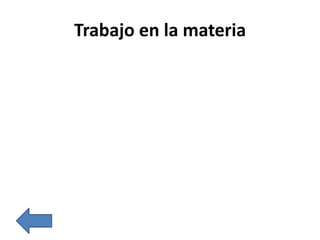 Trabajo en la materia