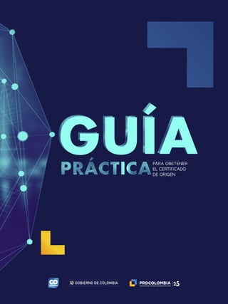 PARA OBETENER
EL CERTIFICADO
DE ORIGEN
 