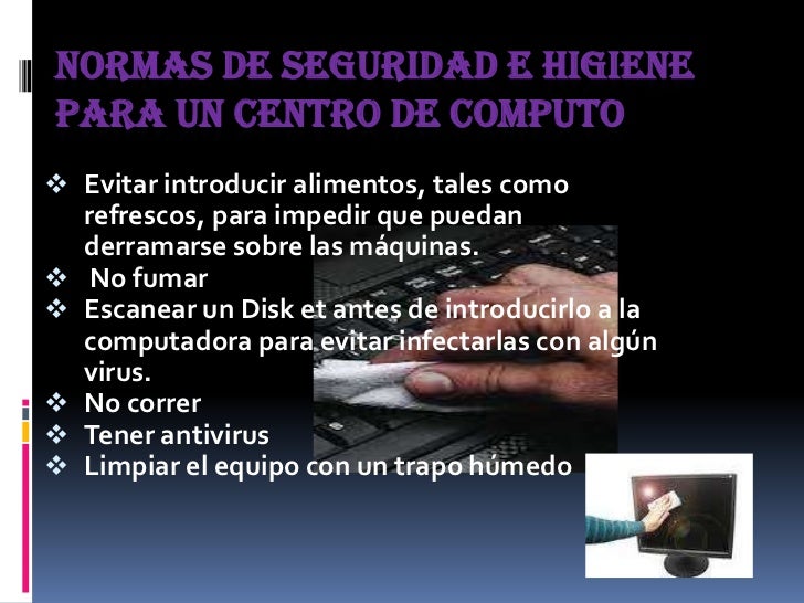 Normas de seguridad e higiene en los equipos de computo