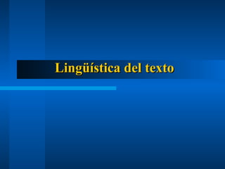 Lingüística del texto
 