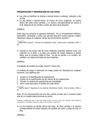 1 7 &                   1

     3                                                 !       7 .          !       8
                                                                                    2

     3                        !            .2                                   "       2
                    !                       2              4
         2         :                                           "

    H? 3

9         ""                          "                        $S                                ! 2
                                                                                                  .
         #                                 '                                  . * *                 2
                                                                                0
                                  '                                         *   S
aaaa
aaaa
0
 9)/         > 2 &'
              >               :               .    "                @           $6      #    2 ML
                                                                                              0L
+;



                                      #                    "   7!               8
                            !                 1             "-
             2'                 . *                        3                                " 2
                                   !                        "

    H? 3

9                      #                  "2                   *        $

         #            " .                              "                                         '
                      1.  $

0 9                                            !
+ 9                                                .                    !
,                       T"            !
                                                                    +
(   .                                     #                         &
aaaa
 aaa
+
      6 2               "                                  #        ?       $ -
                                                                             ) &             2 ;
                                                                                              0L ;
;,

/                                                      2                !
 #                "

Cualquier modificación que el autor del trabajo realice en una de estas citas, aparece, entre Paréntesis
rectangular [ ]. Cualquier omisión se indica con tres puntos suspensivos.

     3                                                     !       /    .                      4
                                                  :


    H? 3
 