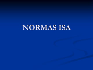 NORMAS ISA
 