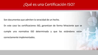 Normas ISO Proceso de Ceritficación | PPSX