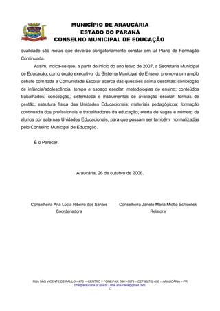 RESOLUÇÃO  E PARECER CME/ARAUCÁRIA N.º 08/2006