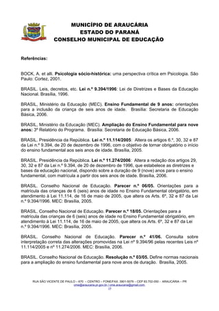 RESOLUÇÃO  E PARECER CME/ARAUCÁRIA N.º 08/2006