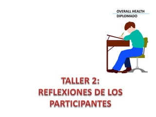 OVERALL HEALTH
DIPLOMADO
 