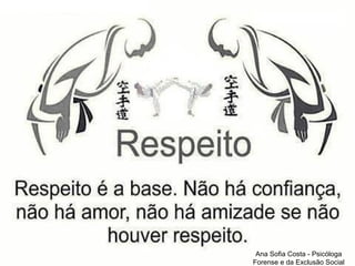 Ana Sofia Costa - Psicóloga
Forense e da Exclusão Social

 