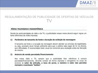 REGULAMENTAÇÃO DE PUBLICIDADE DE OFERTAS DE VEÍCULOS
                        TV
 