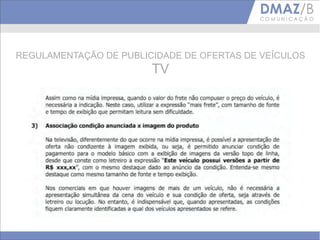 REGULAMENTAÇÃO DE PUBLICIDADE DE OFERTAS DE VEÍCULOS
                        TV
 