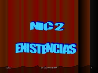 11/05/12   DR. RAÚL ARRARTE MERA   58
 