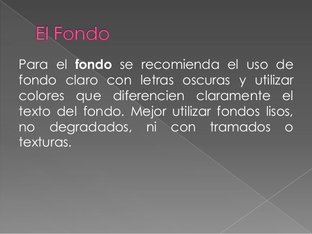 Normas para usar diapositivas Normas para usar diapositivas